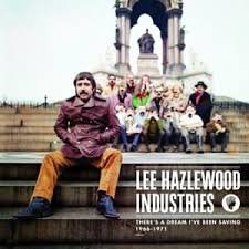 Lee Hazlewood - There's A Dream I've Been Saving 1966-1971