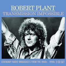 Robert Plant - Transmission Impossable   (3-cd set)