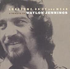 Waylon Jenninigs Tribute - Lonesome, Onry and Mean