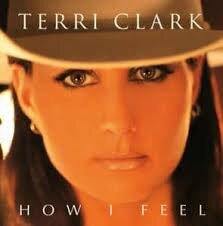 Terri Clark - How I Feel