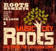 Various - Music City Roots, Live From The Loveless Cafe