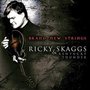 Ricky-Skaggs-&amp;-Kentucky-Thunder-Brand-New-Strings
