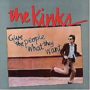 Kinks-Give-The-People-What-They-Want-(remastered)