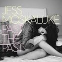 Jess-Moskaluke-Past-The-Past