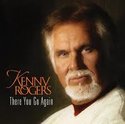 Kenny-Rogers-There-You-Go-Again