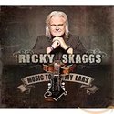 Ricky-Skaggs-Music-To-My-Ears