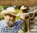 Dennis-Ledbetter-My-Life-Is-A-Country-Song
