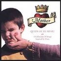 Various-Mother-Queen-Of-My-Heart