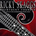 Ricky-Skaggs-&amp;-Kentucky-Thunder-Live-At-The-Charleston-Music-Hall