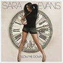 Sara-Evans-Slow-Me-Down
