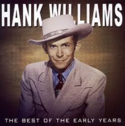 Hank-Williams-The-Best-Of-Early-Years