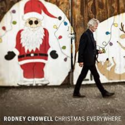 Rodney-Crowell-Christmas-Everywhere