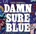 Kate-Campbell-Damn-Sure-Blue