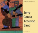 Jerry-Garcia-Acoustic-Band-Almost-Acoustic