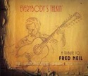 Fred-Neil-=-Trubute-Everybodys-Talking