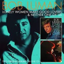 Bob-Luman-Lonely-Women-Make-Good-Lovers-Neither-One-Of-Us