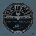 Various-Sun-Records-65th-Anniversary;-Born-From-the-Blues