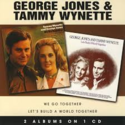 George-Jones-&amp;-Tammy-Wynette-We-Go-together-Lets-Build-A-World-Together